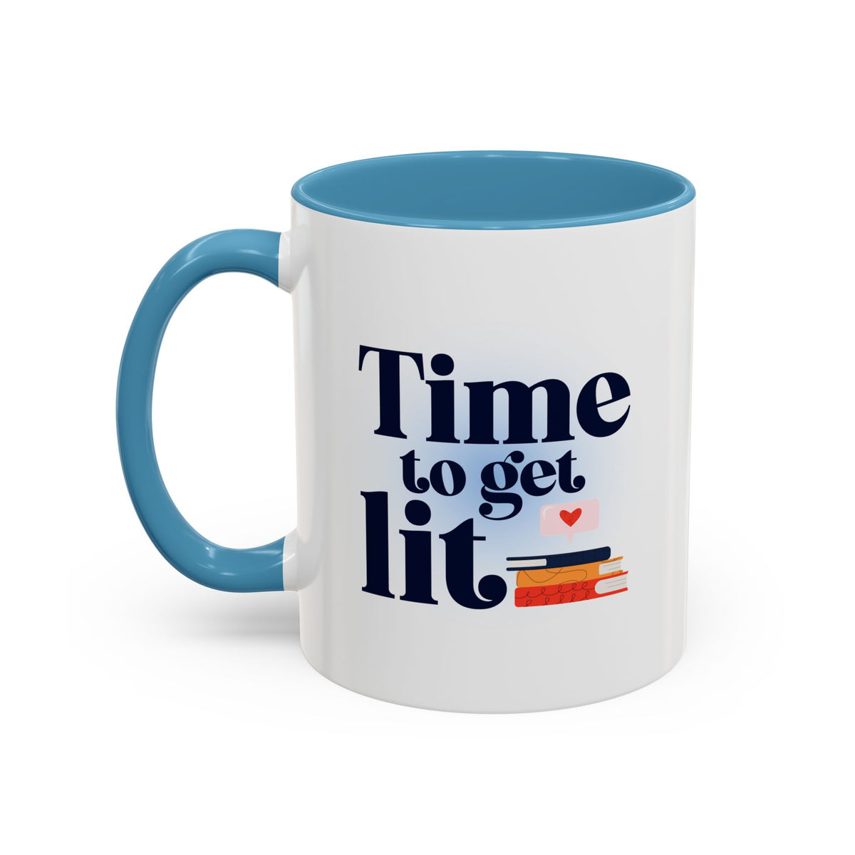 Time to Get Lit Coffee Mug — Book Lover Accent Mug (11/15 oz) | Book Lover Gift | Teacher Gift