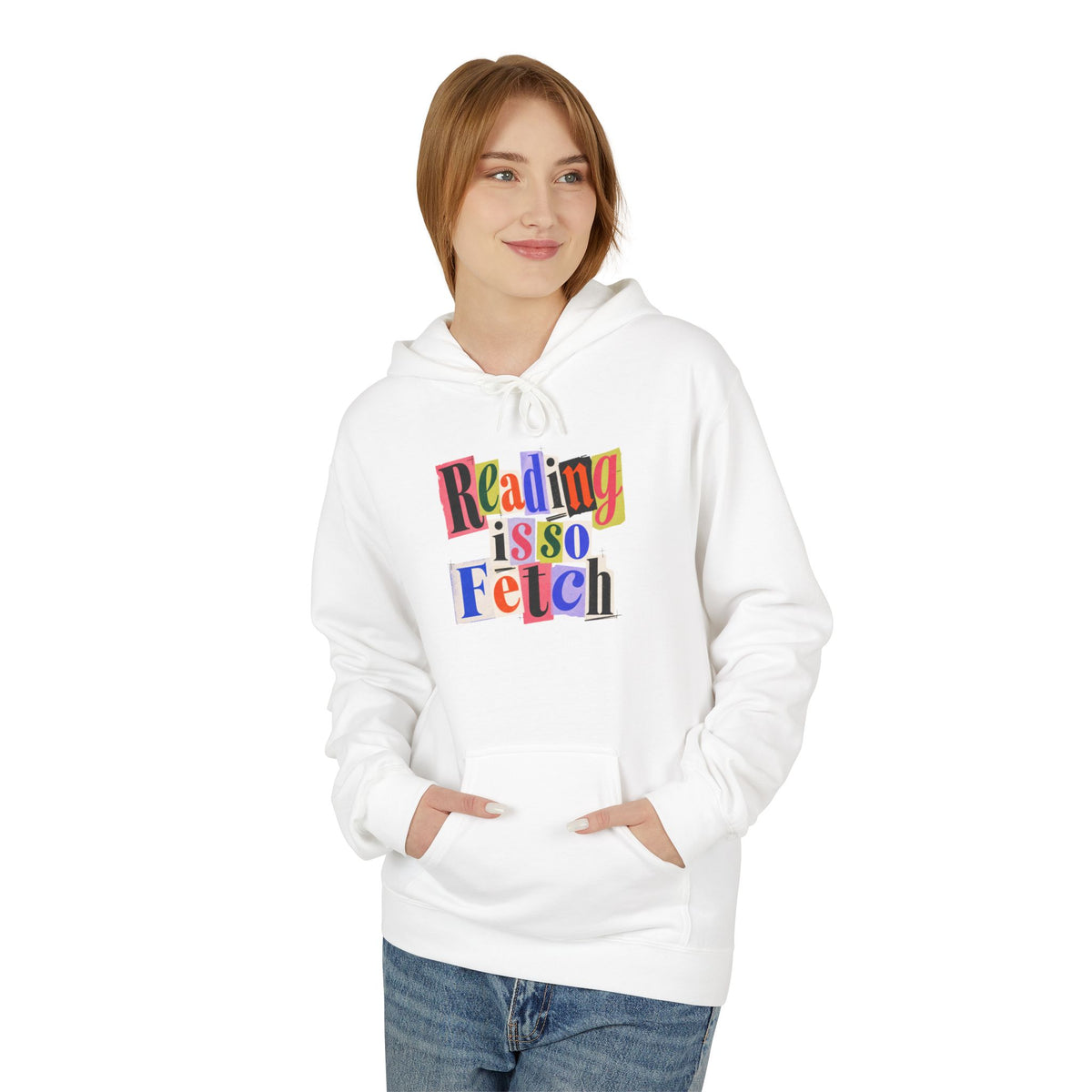 Reading Is So Fetch - Book Lover Hoodie