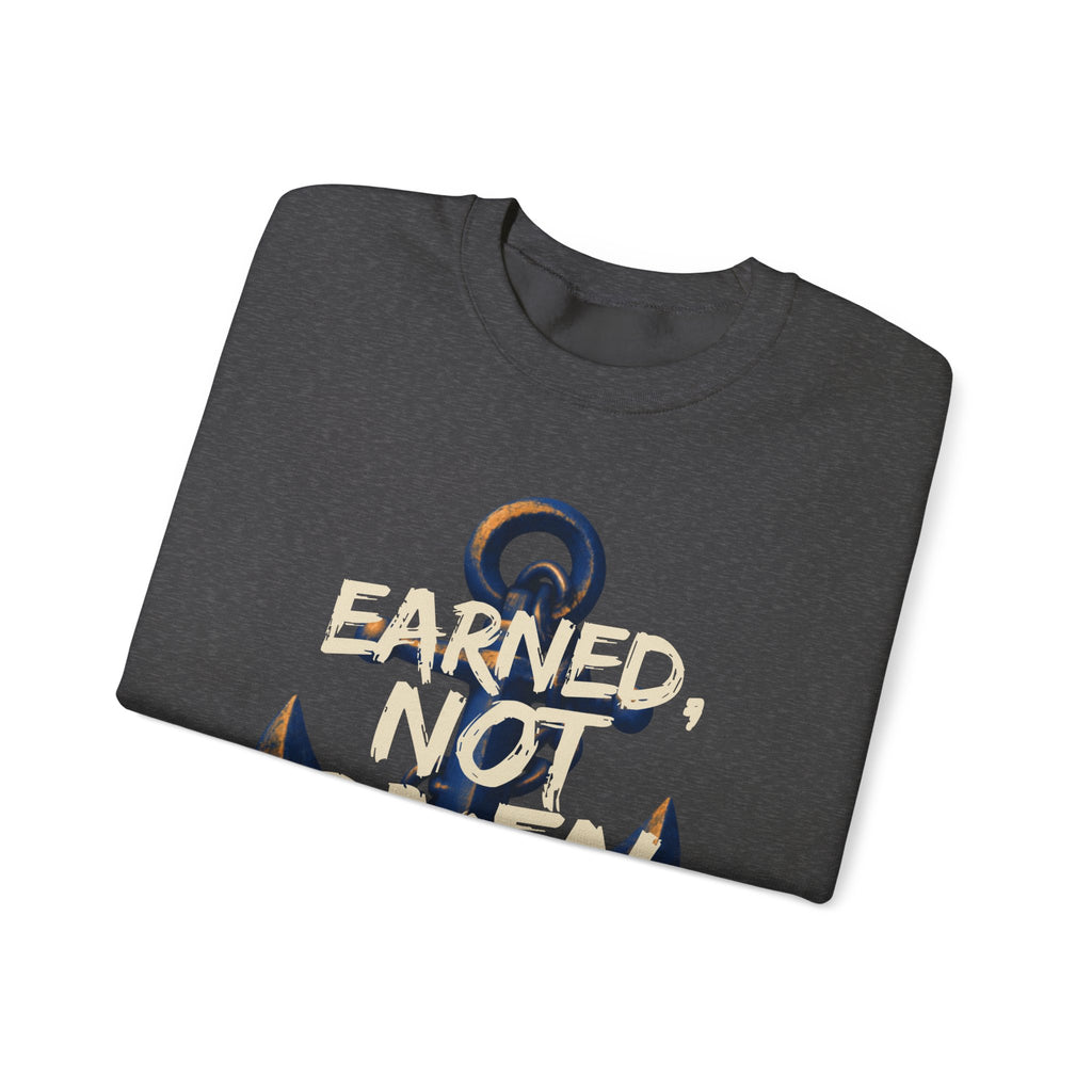 Earned, Not Given - Navy Anchor Crewneck Sweatshirt