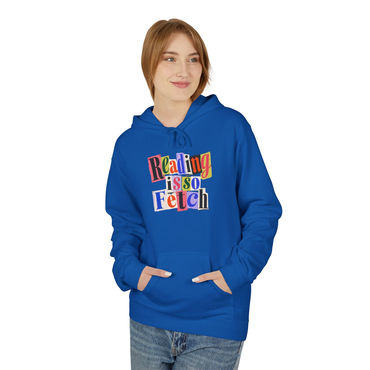 Reading Is So Fetch - Book Lover Hoodie