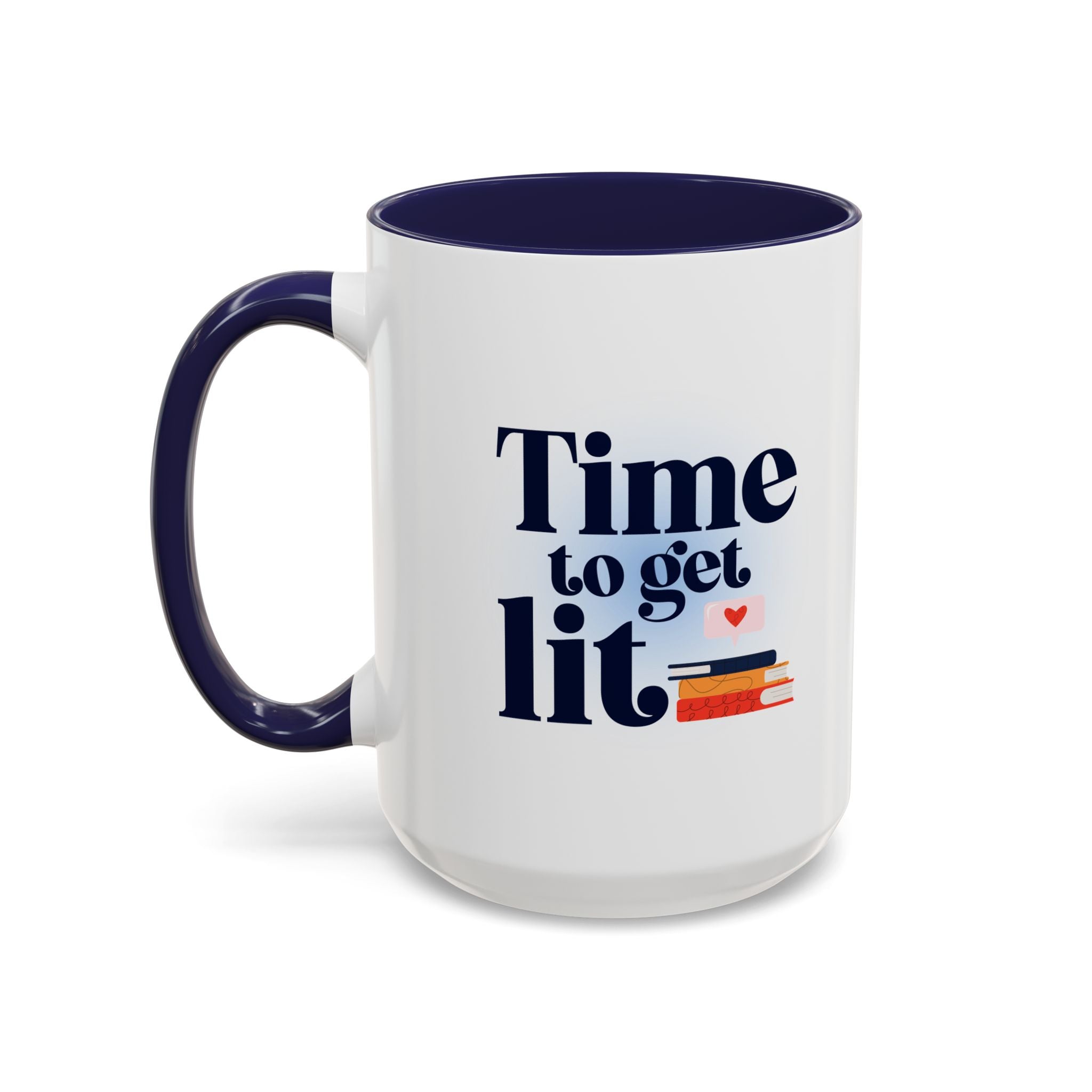 Time to Get Lit Coffee Mug — Book Lover Accent Mug (11/15 oz) | Book Lover Gift | Teacher Gift