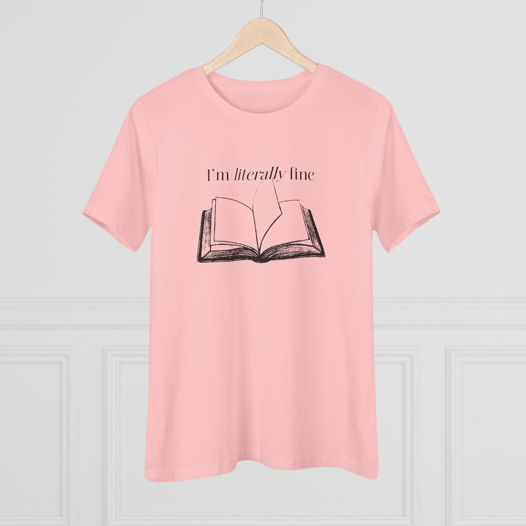 I'm Literally Fine Book Graphic Tee - Women's Literary Cotton T-Shirt