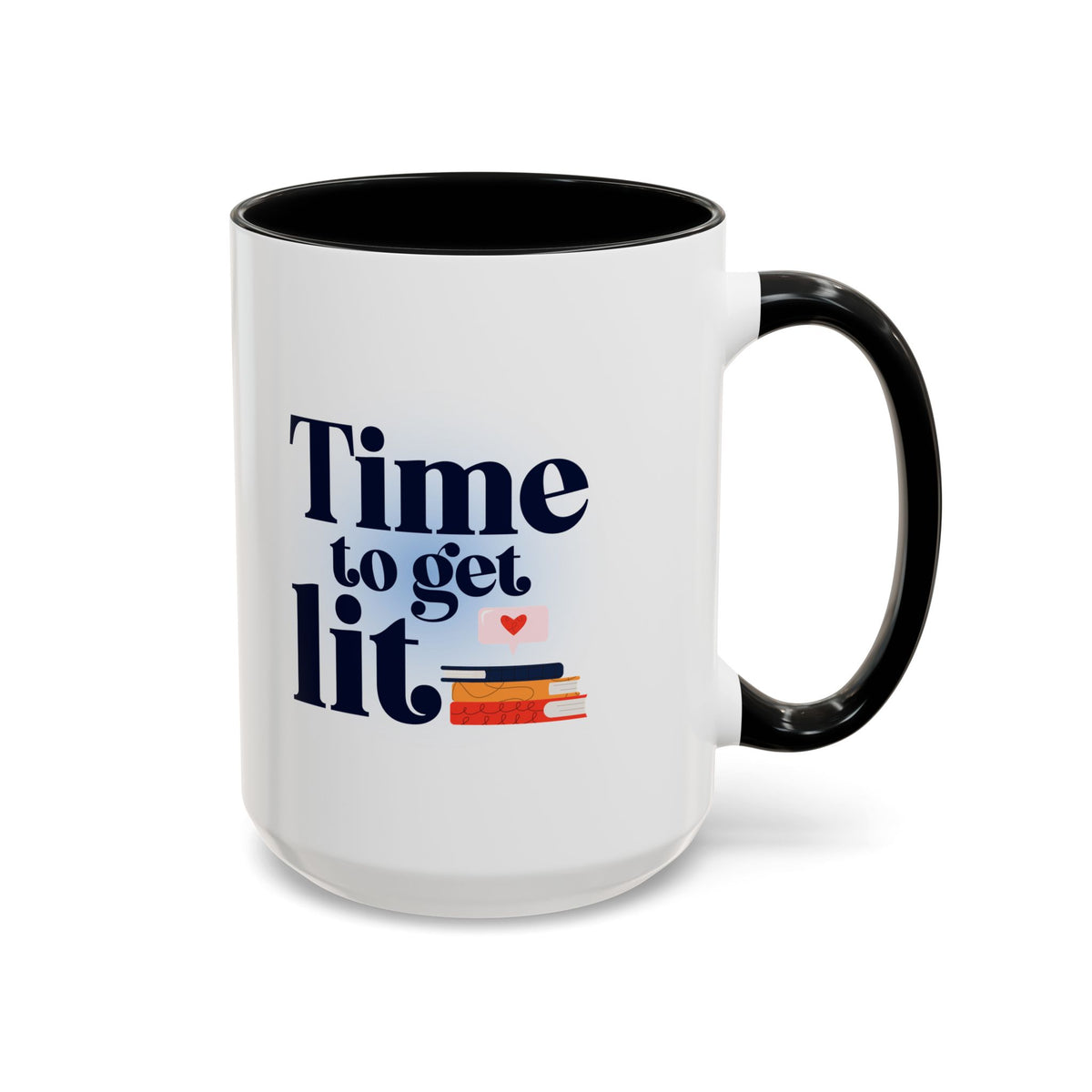 Time to Get Lit Coffee Mug — Book Lover Accent Mug (11/15 oz) | Book Lover Gift | Teacher Gift