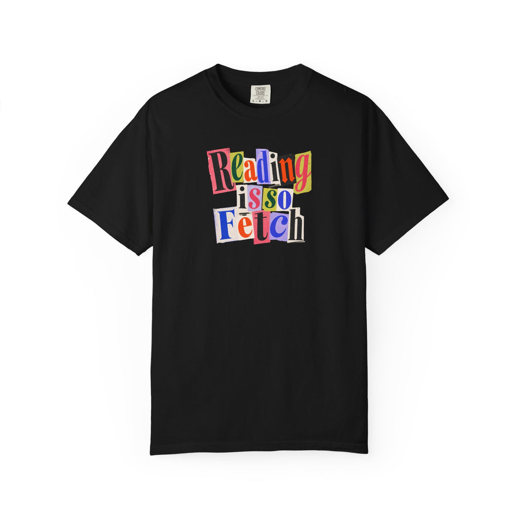 Reading Is So Fetch Graphic T-Shirt