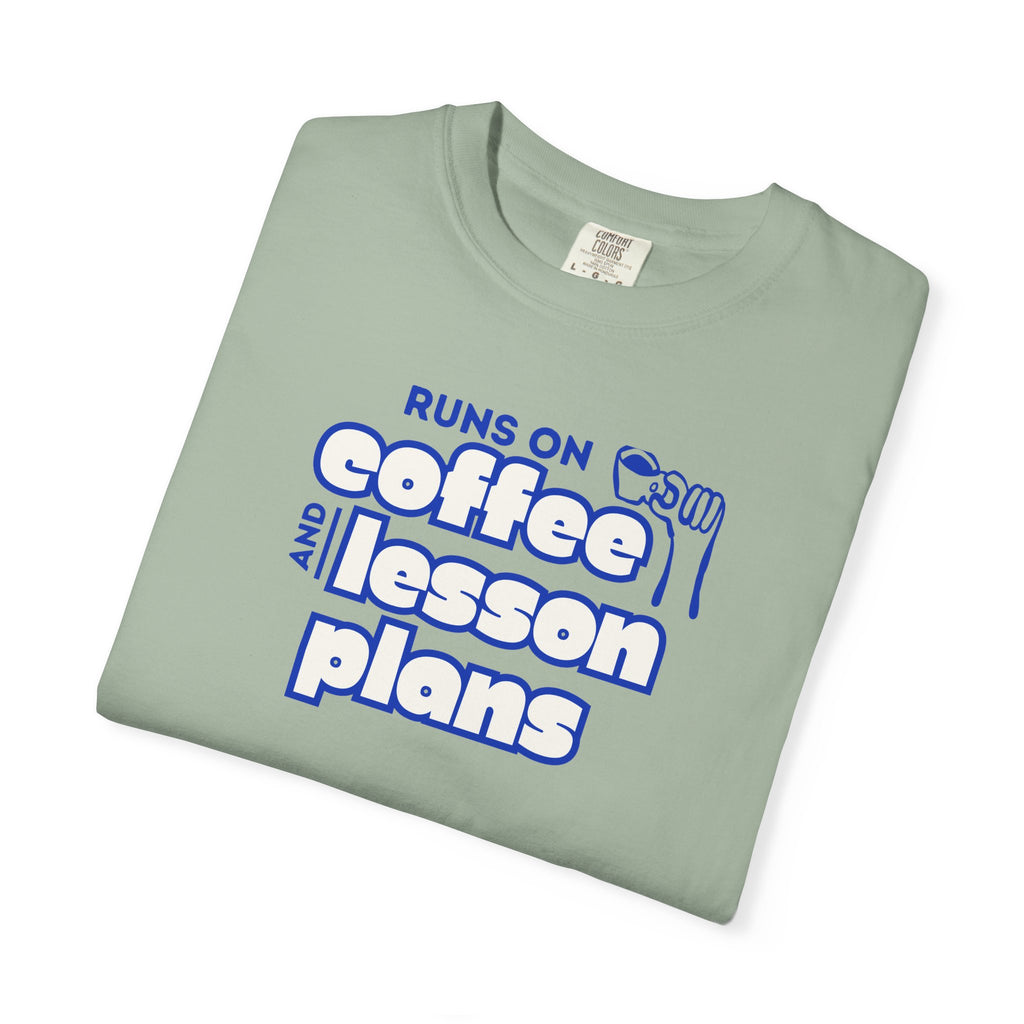 Runs On Coffee and Lesson Plans T-Shirt | Teacher Graphic Tee