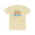 WTF Is a Buddy Moon? Graphic Tee