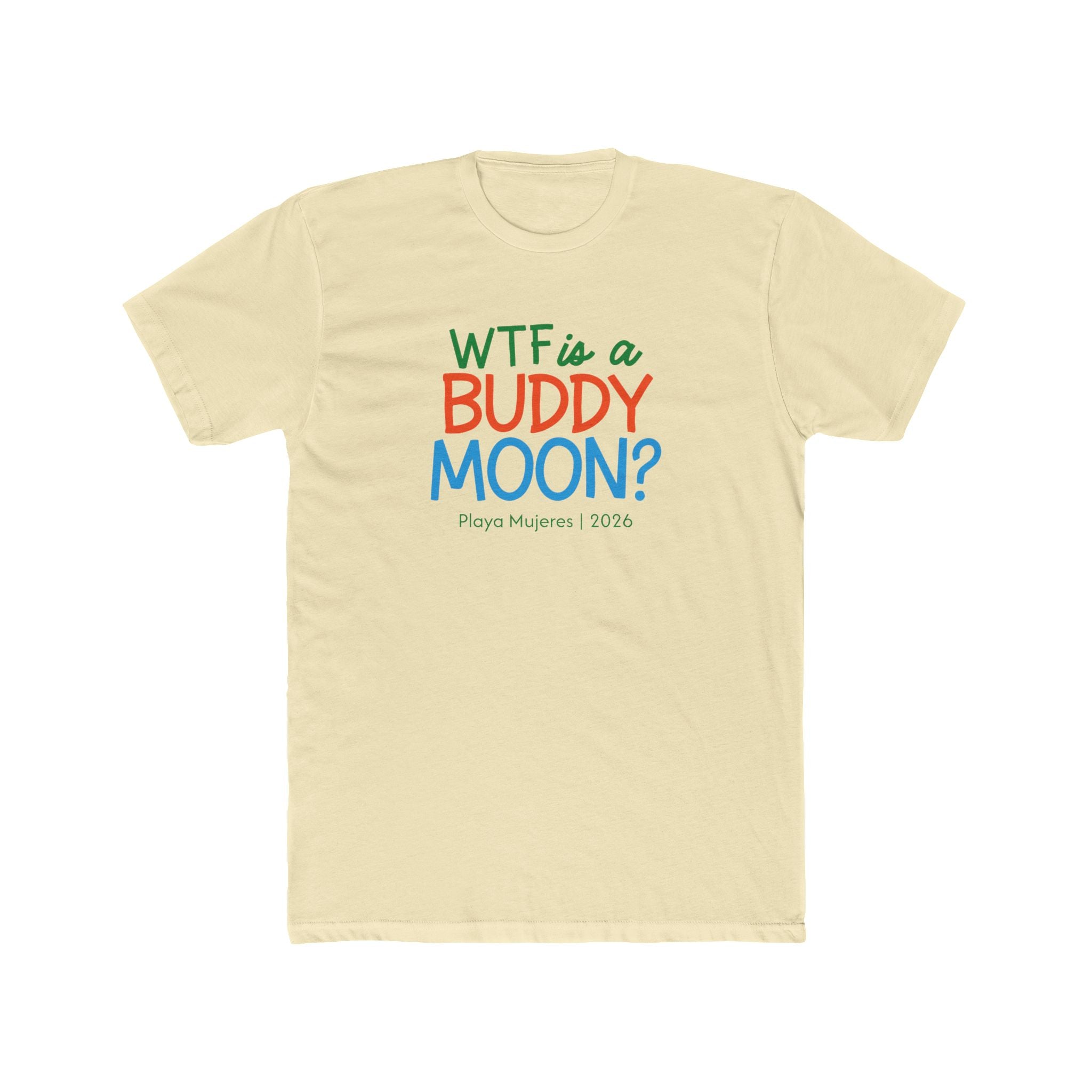 WTF Is a Buddy Moon? Graphic Tee
