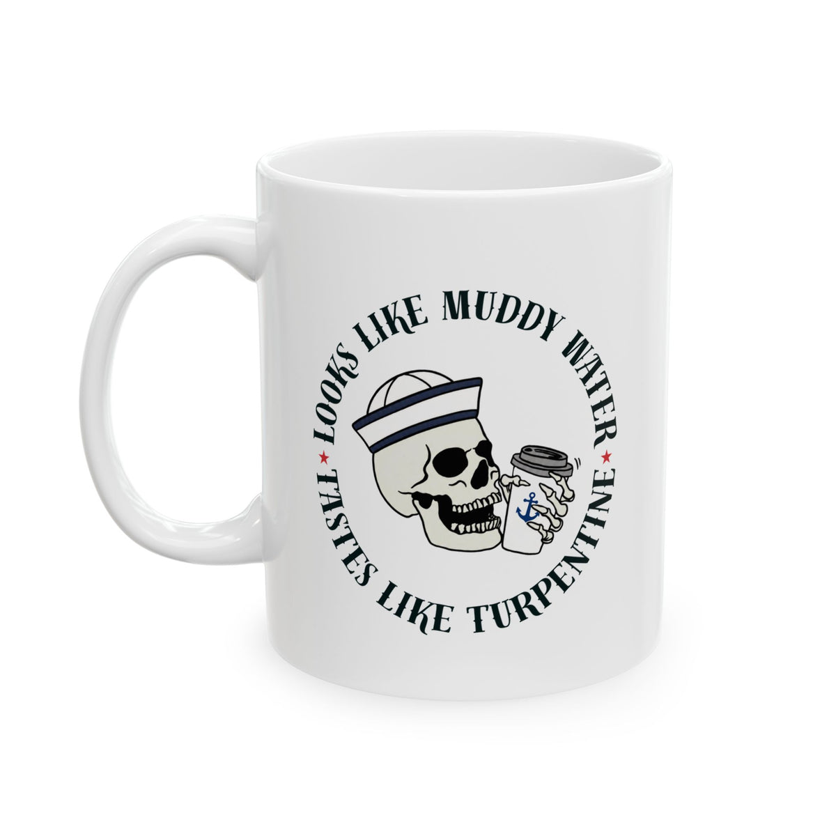 Navy Cadence Coffee Mug — "Muddy Water & Turpentine" Military Coffee Cup (11oz, 15oz)
