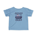 Mommy Is My Hero Infant Baby Tee - Navy Military Family