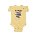Mommy Is My Hero Baby Bodysuit