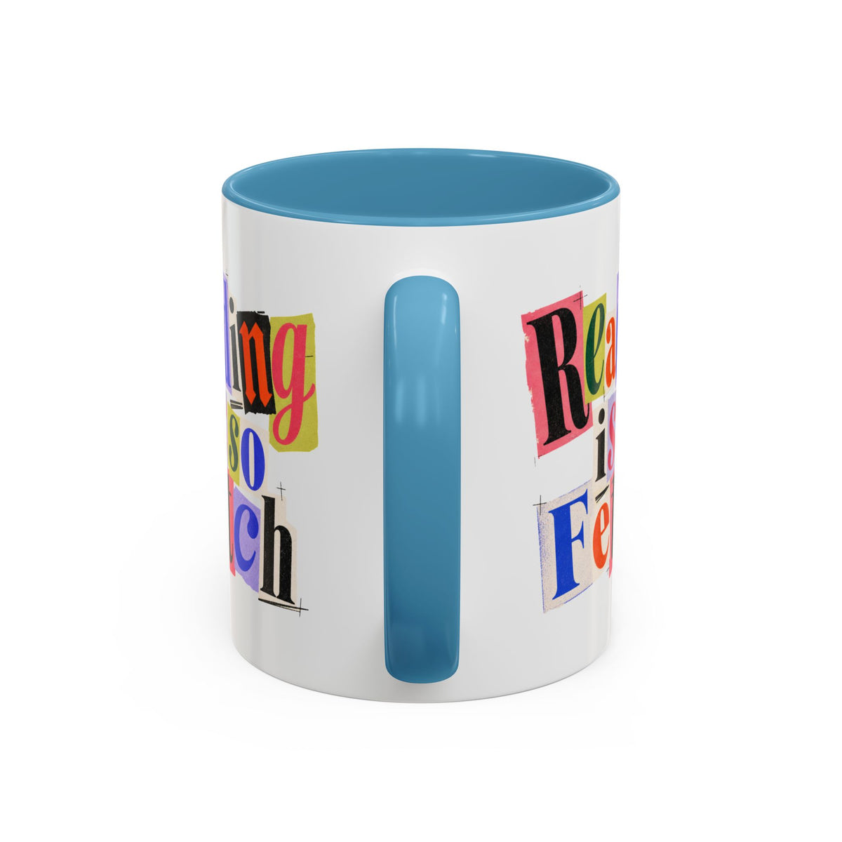 Reading Is So Fetch - Color Accent Coffee Mug