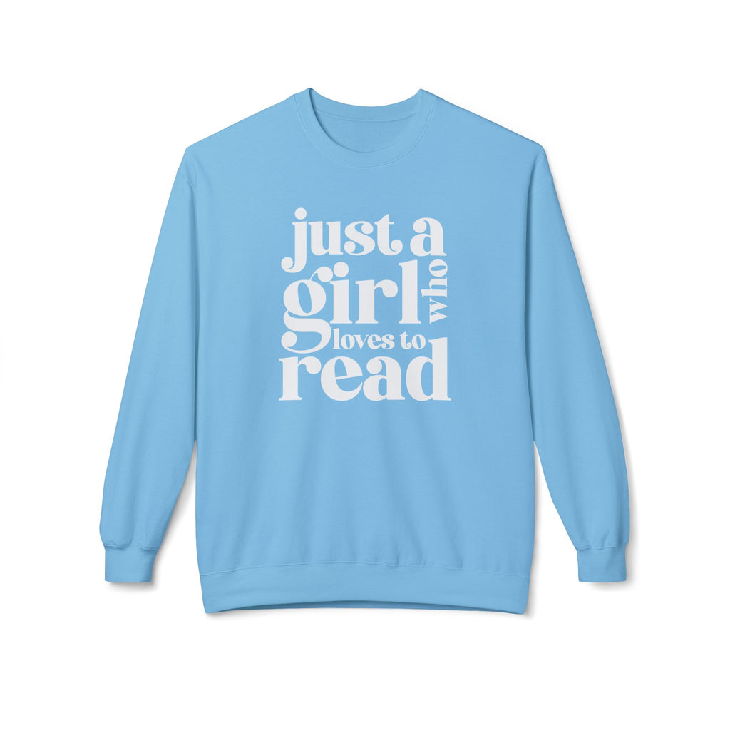 Book Lover Crewneck Sweatshirt — "Just a Girl Who Loves to Read" Bookish Pullover